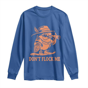 Funny Bird Watching Detective Birdwatcher Long Sleeve Shirt Dont Flock Me TS12 Royal Blue Print Your Wear