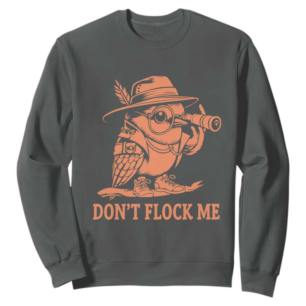 Funny Bird Watching Detective Birdwatcher Sweatshirt Dont Flock Me TS12 Dark Heather Print Your Wear