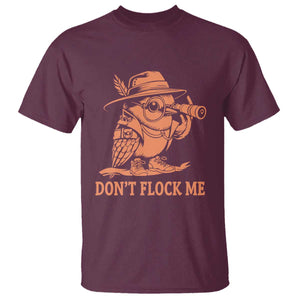 Funny Bird Watching Detective Birdwatcher T Shirt Dont Flock Me TS12 Maroon Print Your Wear