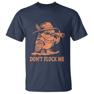 Funny Bird Watching Detective Birdwatcher T Shirt Dont Flock Me TS12 Navy Print Your Wear