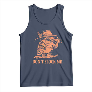 Funny Bird Watching Detective Birdwatcher Tank Top Dont Flock Me TS12 Navy Print Your Wear
