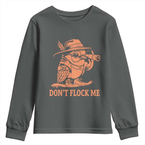 Funny Bird Watching Detective Birdwatcher Youth Sweatshirt Dont Flock Me TS12 Dark Heather Print Your Wear