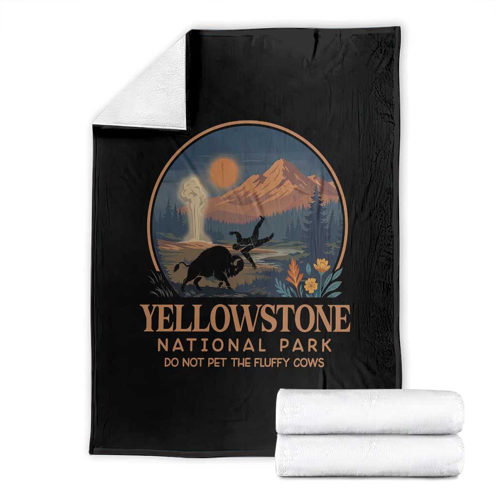 Yellowstone National Park Do Not Pet The Fluffy Cows Throw Blanket Amusing Bison Encounter Campsite Toss TS12 Black Print Your Wear