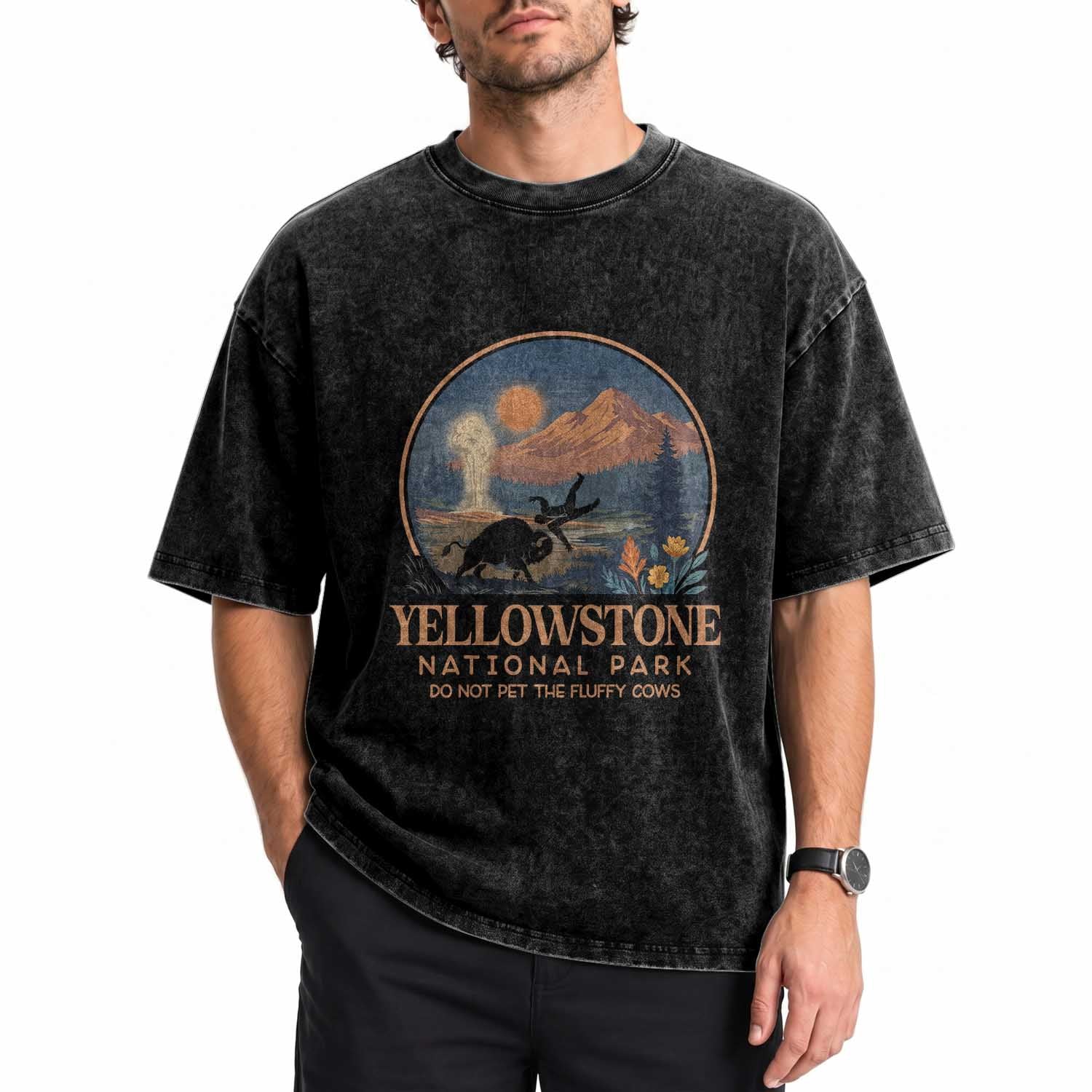 Yellowstone National Park Do Not Pet The Fluffy Cows Washed Cotton T-Shirt Amusing Bison Encounter Campsite Toss