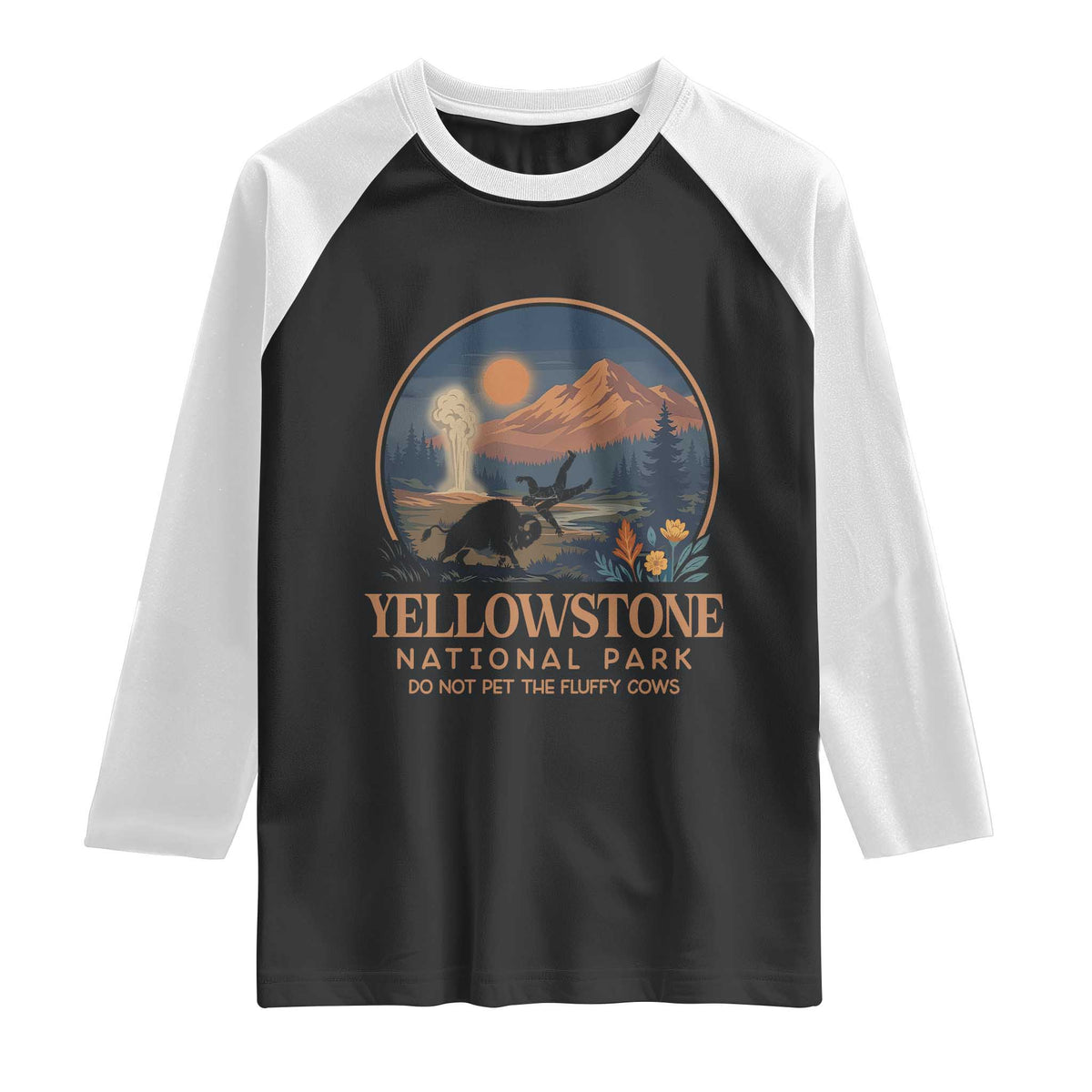 Yellowstone National Park Do Not Pet The Fluffy Cows Raglan Shirt Amusing Bison Encounter Campsite Toss TS12 Black White Print Your Wear