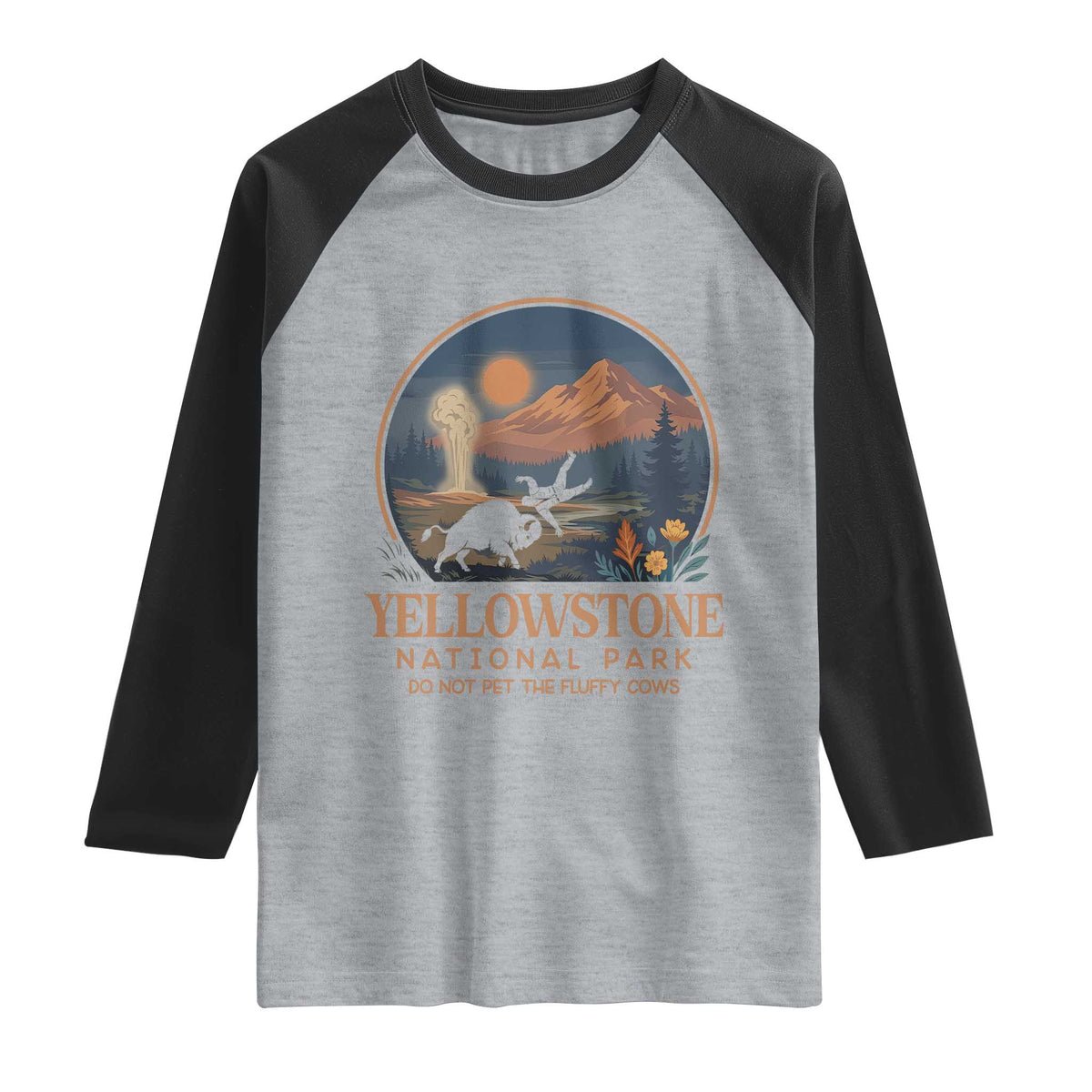 Yellowstone National Park Do Not Pet The Fluffy Cows Raglan Shirt Amusing Bison Encounter Campsite Toss TS12 Heather Gray Black Print Your Wear