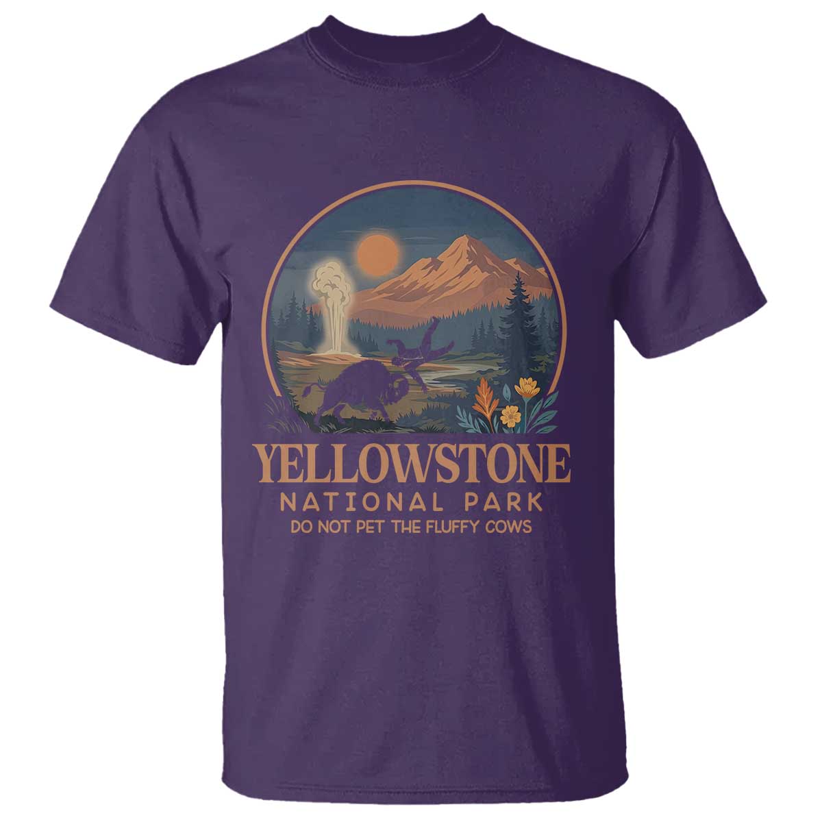 Yellowstone National Park Do Not Pet The Fluffy Cows T Shirt Amusing Bison Encounter Campsite Toss TS12 Purple Print Your Wear
