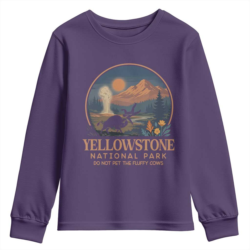Yellowstone National Park Do Not Pet The Fluffy Cows Youth Sweatshirt Amusing Bison Encounter Campsite Toss TS12 Purple Print Your Wear