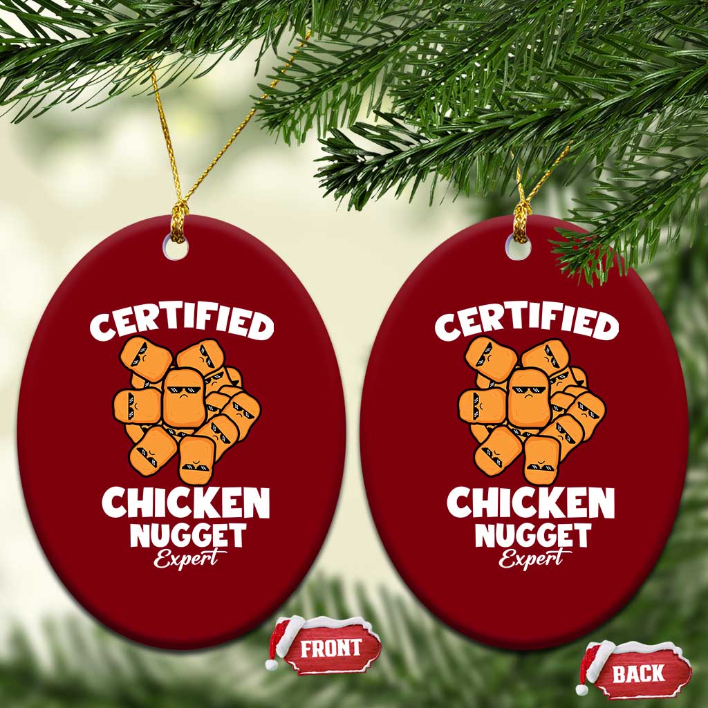 Funny Food Lover Gift Ceramic Ornament Certified Chicken Nugget Expert TS12 Print Your Wear