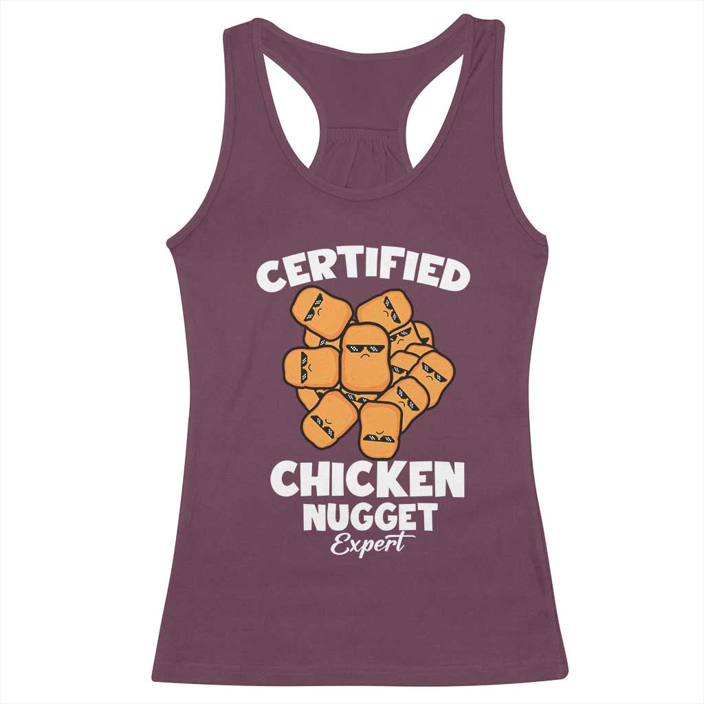 Funny Food Lover Gift Racerback Tank Top Certified Chicken Nugget Expert TS12 Maroon Print Your Wear