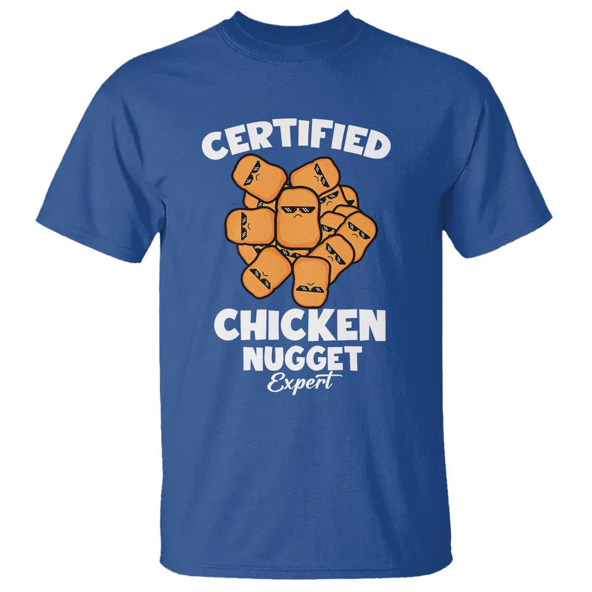 Funny Food Lover Gift T Shirt Certified Chicken Nugget Expert TS12 Royal Blue Print Your Wear