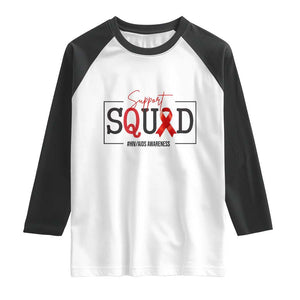 Support Squad Red Ribbon HIV AIDS Awareness Month Gift Raglan Shirt TS12 White Black Print Your Wear