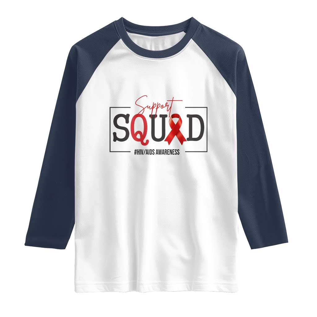 Support Squad Red Ribbon HIV AIDS Awareness Month Gift Raglan Shirt TS12 White Navy Print Your Wear