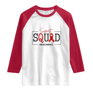 Support Squad Red Ribbon HIV AIDS Awareness Month Gift Raglan Shirt TS12 White Red Print Your Wear