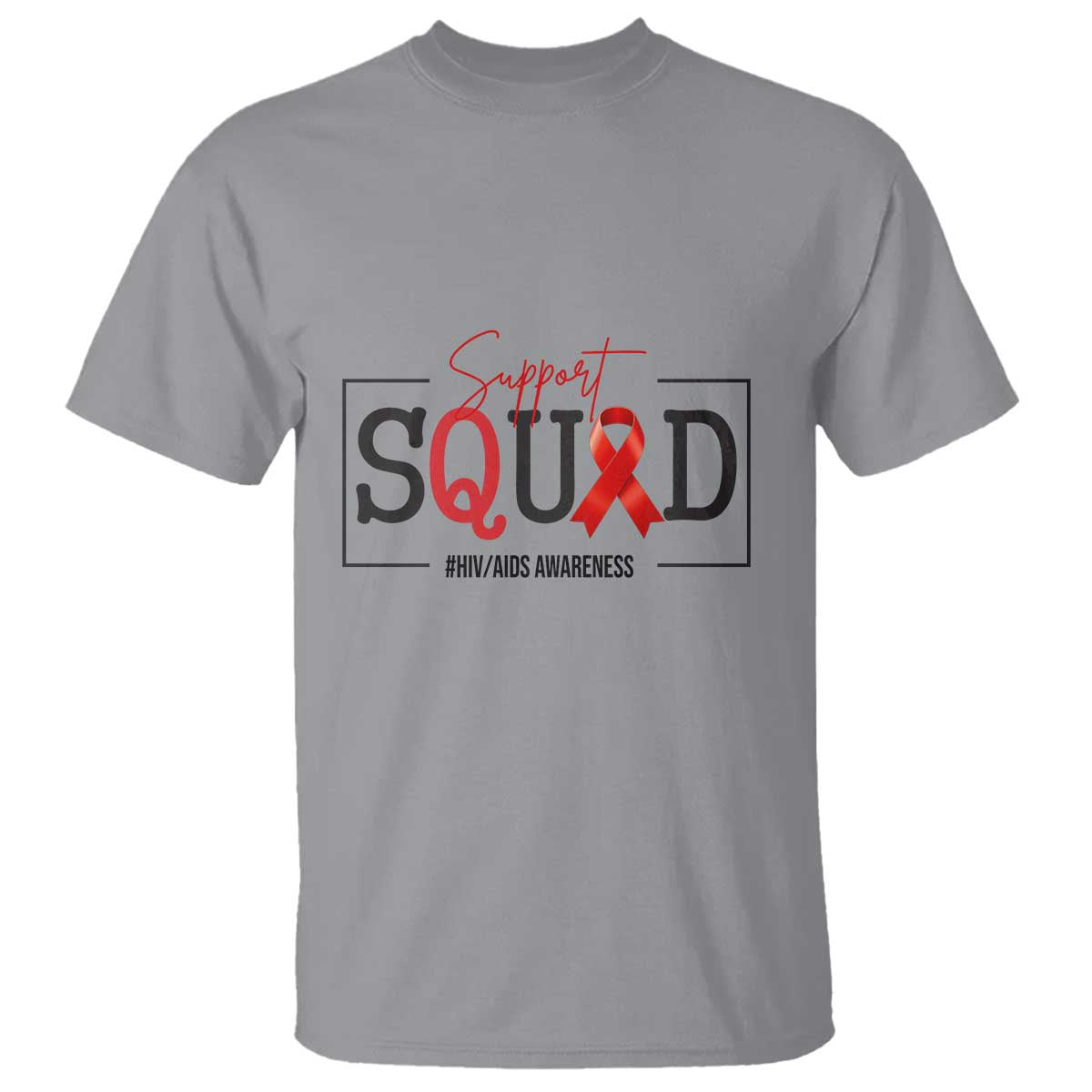 Support Squad Red Ribbon HIV AIDS Awareness Month Gift T Shirt TS12 Sport Gray Print Your Wear