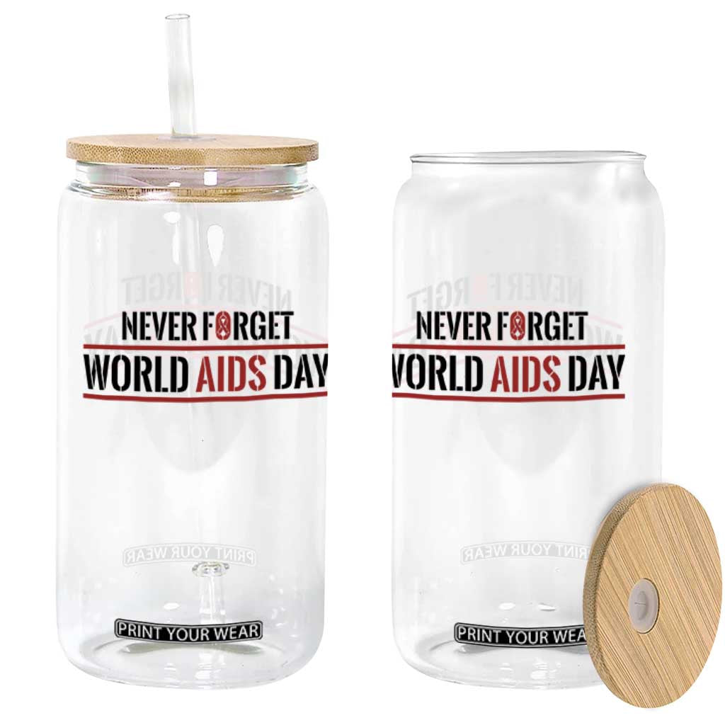 World AIDS Day Never Forget Glass Can Red Ribbon Support Gift TS12 Print Your Wear