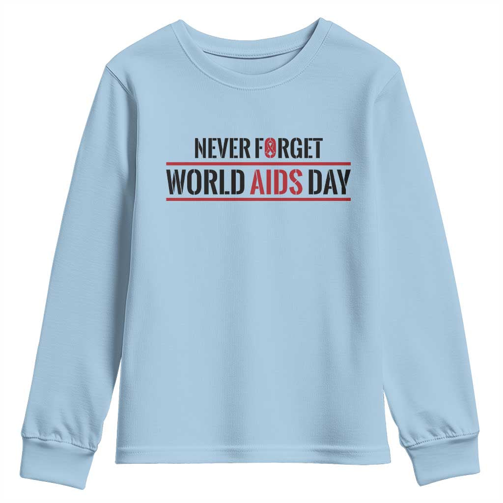 World AIDS Day Never Forget Youth Sweatshirt Red Ribbon Support Gift TS12 Light Blue Print Your Wear