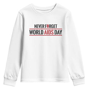 World AIDS Day Never Forget Youth Sweatshirt Red Ribbon Support Gift TS12 White Print Your Wear