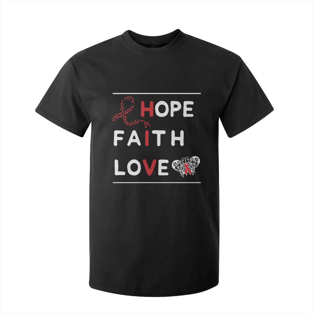Faith Hope Love HIV AIDS Awareness T Shirt For Kid Hope Strength Empowerment Gift TS12 Black Print Your Wear