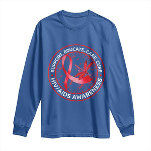 Support Educate Care Cure Long Sleeve Shirt HIV Awareness Month Gift TS12 Royal Blue Print Your Wear