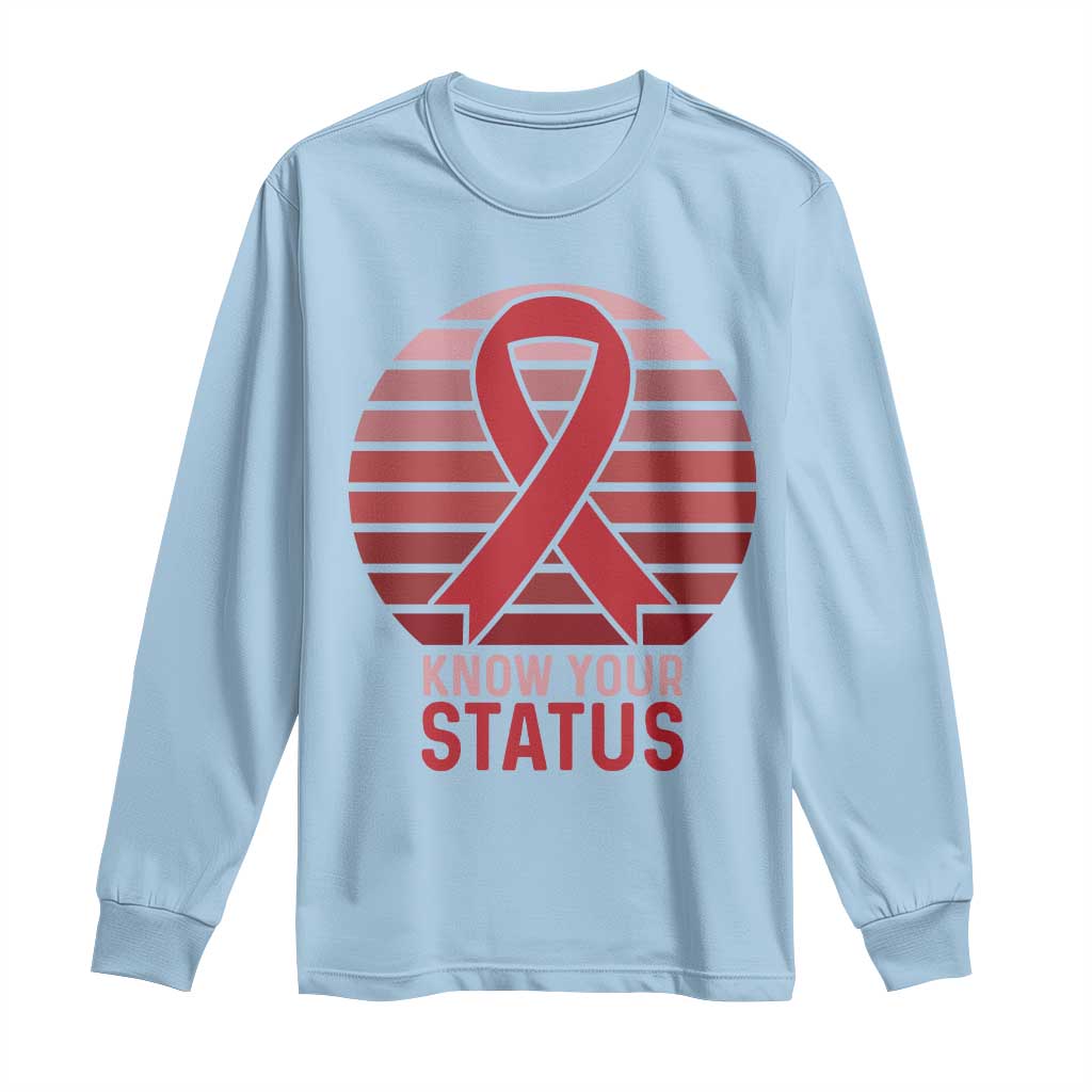 Know Your Status HIV Awareness Long Sleeve Shirt World Aids Day Gift TS12 Light Blue Print Your Wear