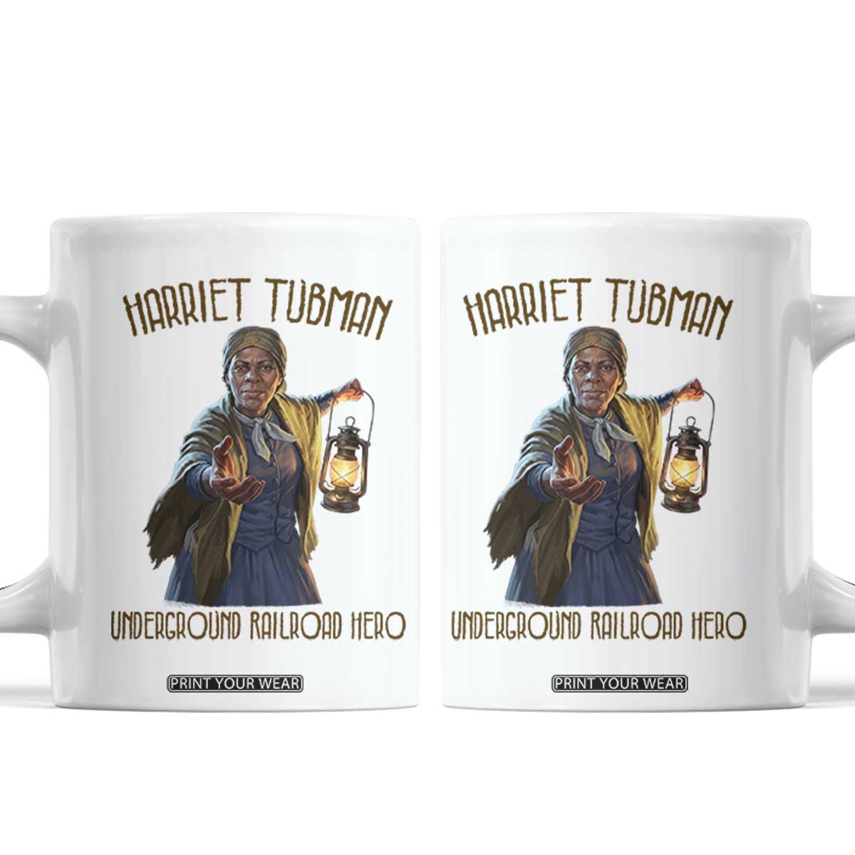 Harriet Tubman Coffee Mug Underground Railroad Hero Black History Month Gift TS12 White Print Your Wear