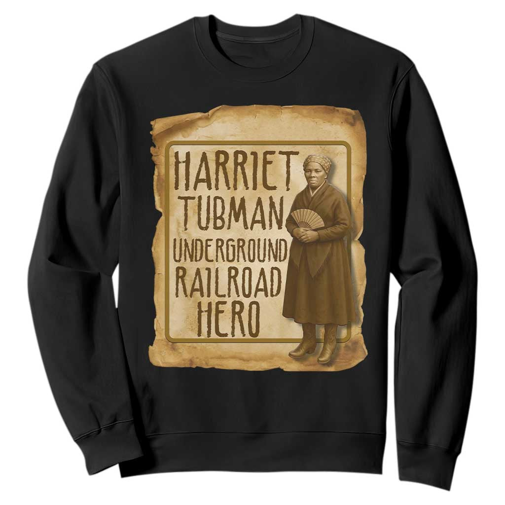 Underground Railroad Hero Harriet Tubman Sweatshirt Feminist History Gift TS12 Black Print Your Wear