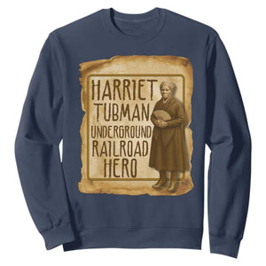 Underground Railroad Hero Harriet Tubman Sweatshirt Feminist History Gift TS12 Navy Print Your Wear