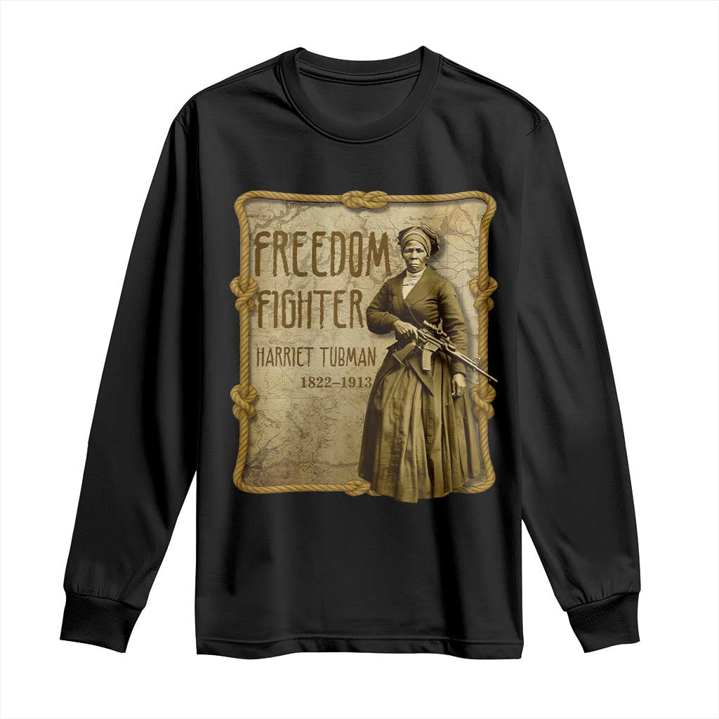 Harriet Tubman Freedom Fighter Long Sleeve Shirt Feminist History Gift TS12 Black Print Your Wear