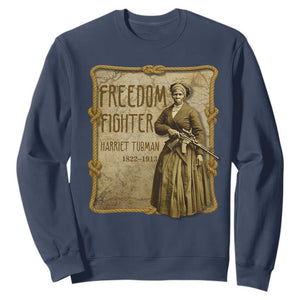 Harriet Tubman Freedom Fighter Sweatshirt Feminist History Gift TS12 Navy Print Your Wear