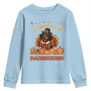 Thanksgiving Dog Youth Sweatshirt I Am Thankful For My Dachshund TS12 Light Blue Print Your Wear