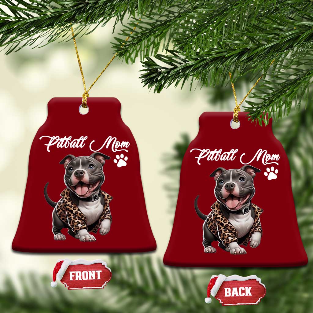 Pitbull Mom Ceramic Ornament Cute Pitbull Puppy Dog Lovers TS12 Print Your Wear