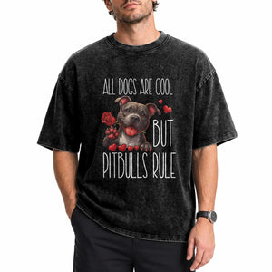 Pitbull Lover Washed Cotton T-Shirt All Dogs Are Cool But Pitbulls Rule