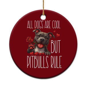 Pitbull Lover Ceramic Ornament All Dogs Are Cool But Pitbulls Rule TS12 1pc Red Print Your Wear