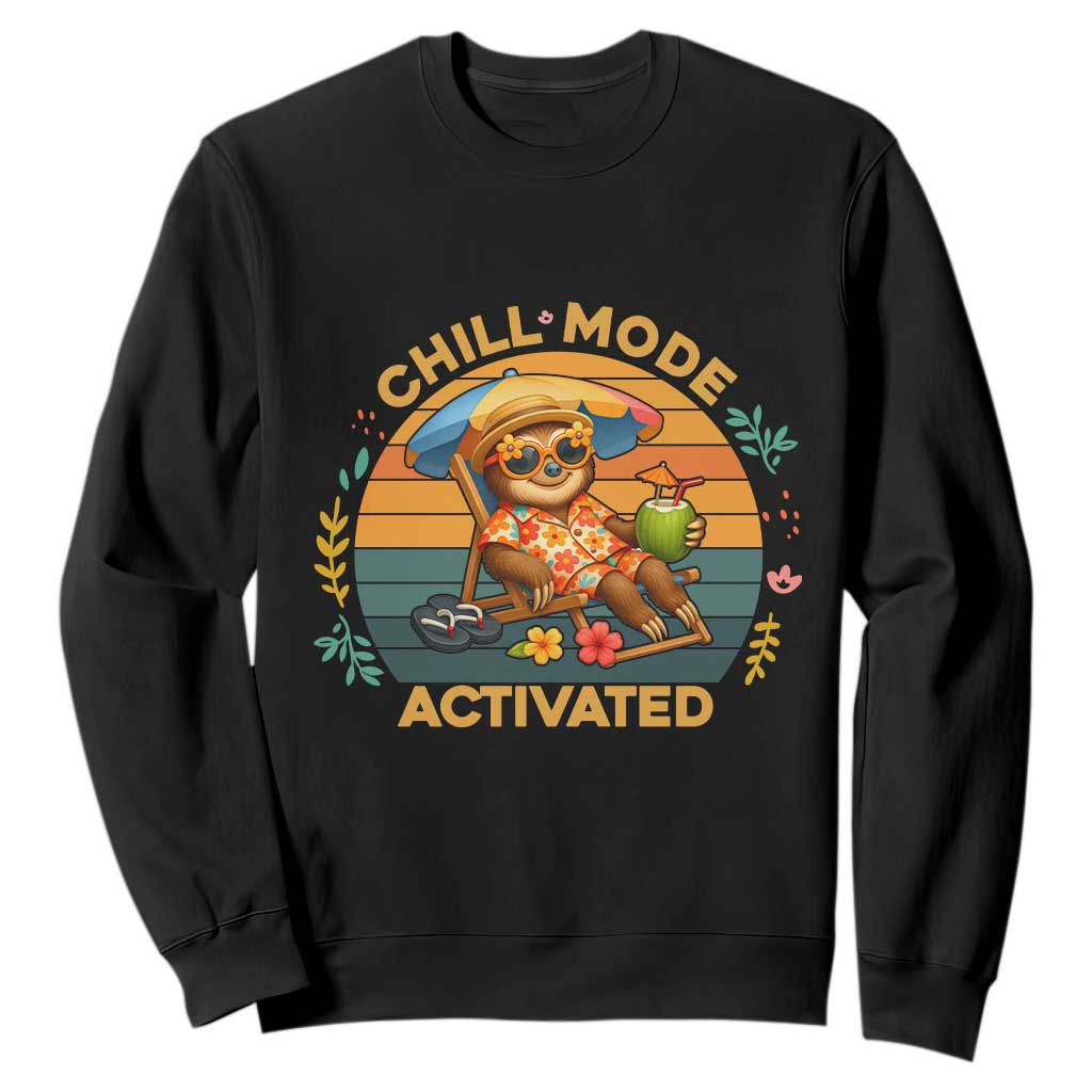 Chill Mode Activated Sweatshirt Funny Sloth Summer Beach Vibes TS12 Black Print Your Wear