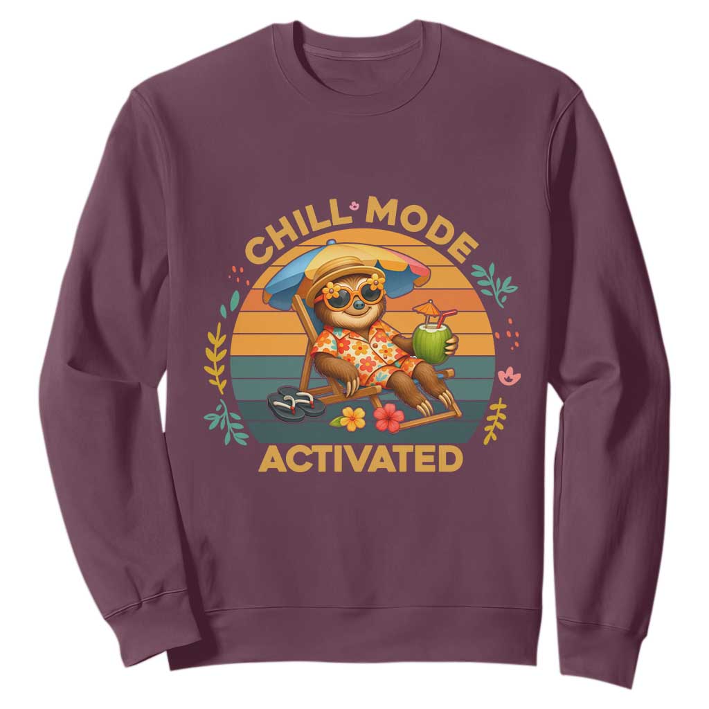 Chill Mode Activated Sweatshirt Funny Sloth Summer Beach Vibes TS12 Maroon Print Your Wear