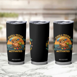 Chill Mode Activated Tumbler Cup Funny Sloth Summer Beach Vibes TS12 Print Your Wear