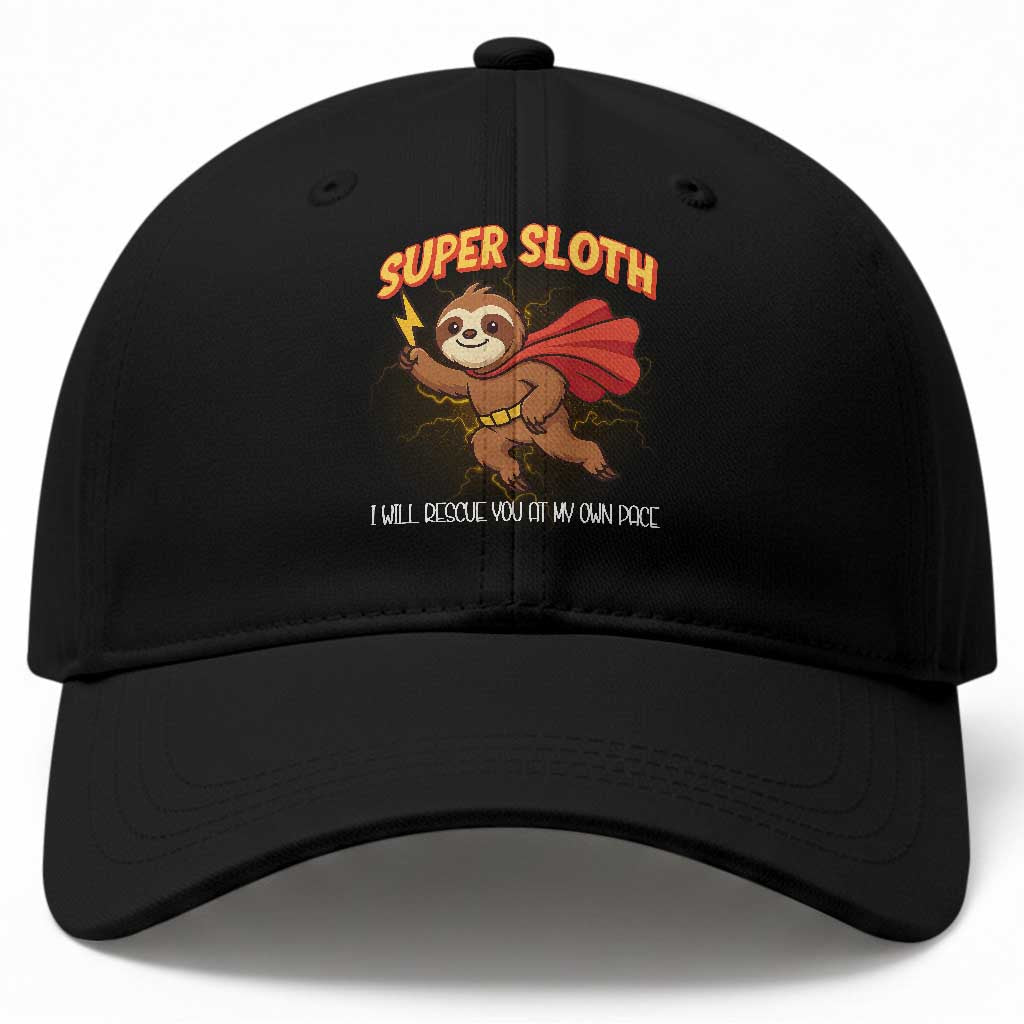 Funny Super Sloth I Will Rescue You At My Own Pace Gift Baseball Cap TS12 Print Your Wear