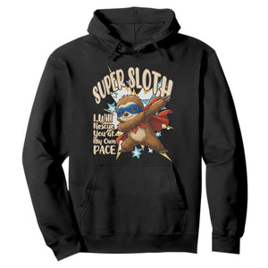 Super Sloth I Will Rescue You Hoodie Funny Sloth Lover Gift TS12 Black Print Your Wear