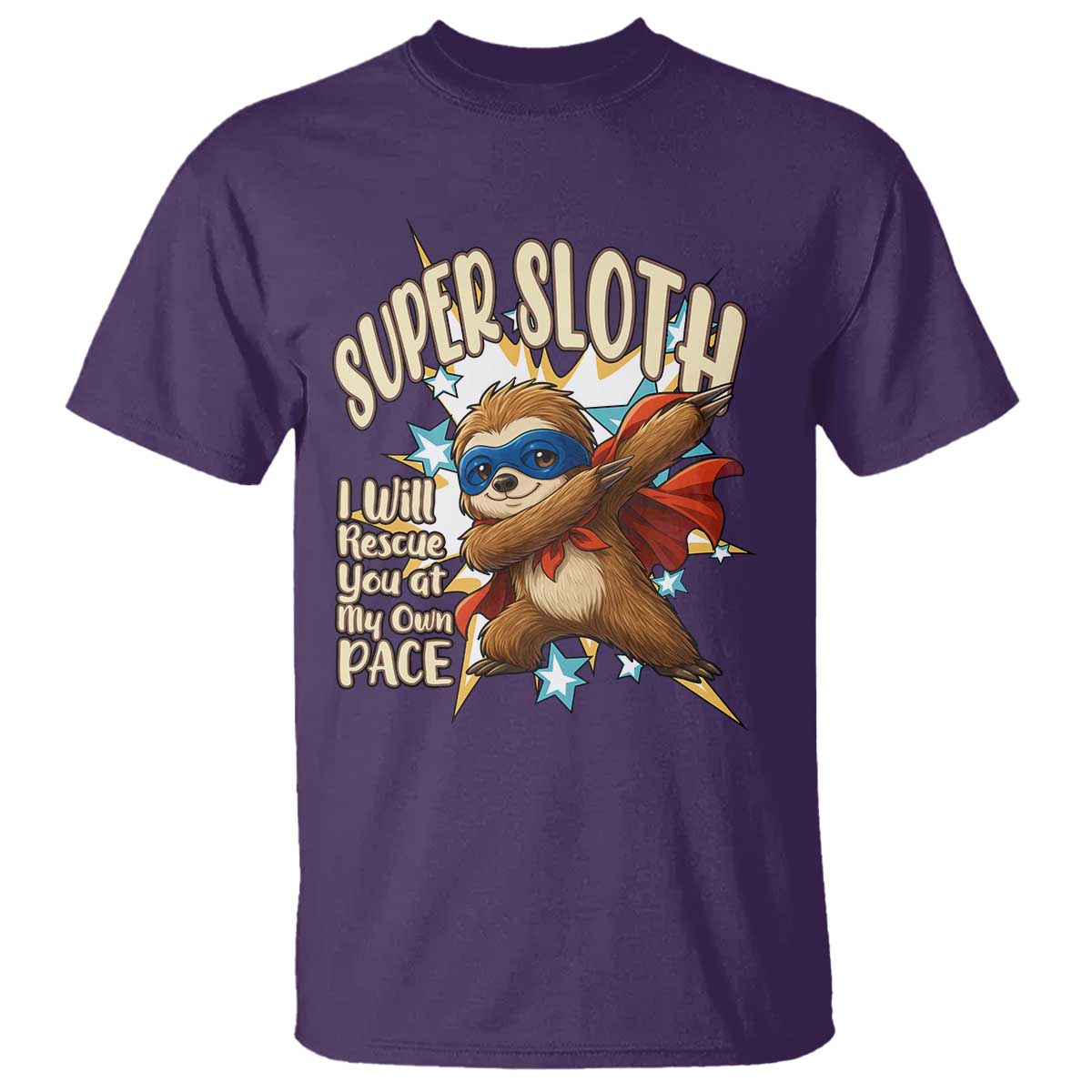 Super Sloth I Will Rescue You T Shirt Funny Sloth Lover Gift TS12 Purple Print Your Wear