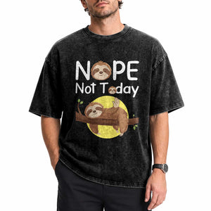 Nope Not Today Washed Cotton T-Shirt Funny Sloth Lover Gift