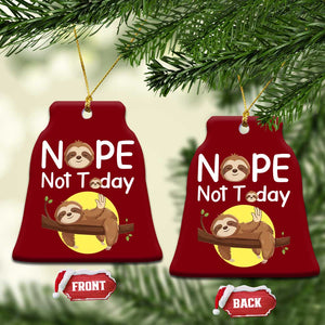 Nope Not Today Ceramic Ornament Funny Sloth Lover Gift TS12 Print Your Wear