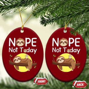 Nope Not Today Ceramic Ornament Funny Sloth Lover Gift TS12 Print Your Wear