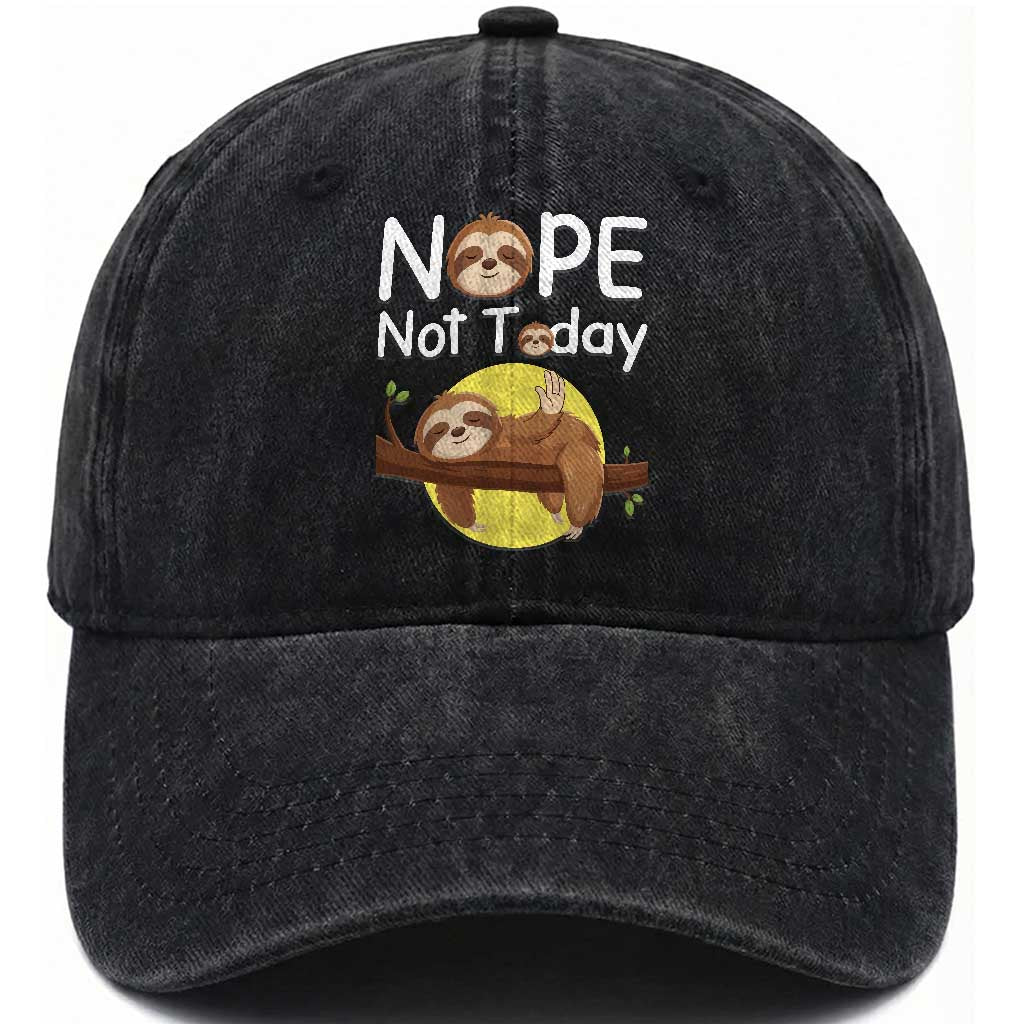 Nope Not Today Washed Cotton Baseball Cap Funny Sloth Lover Gift TS12 Print Your Wear