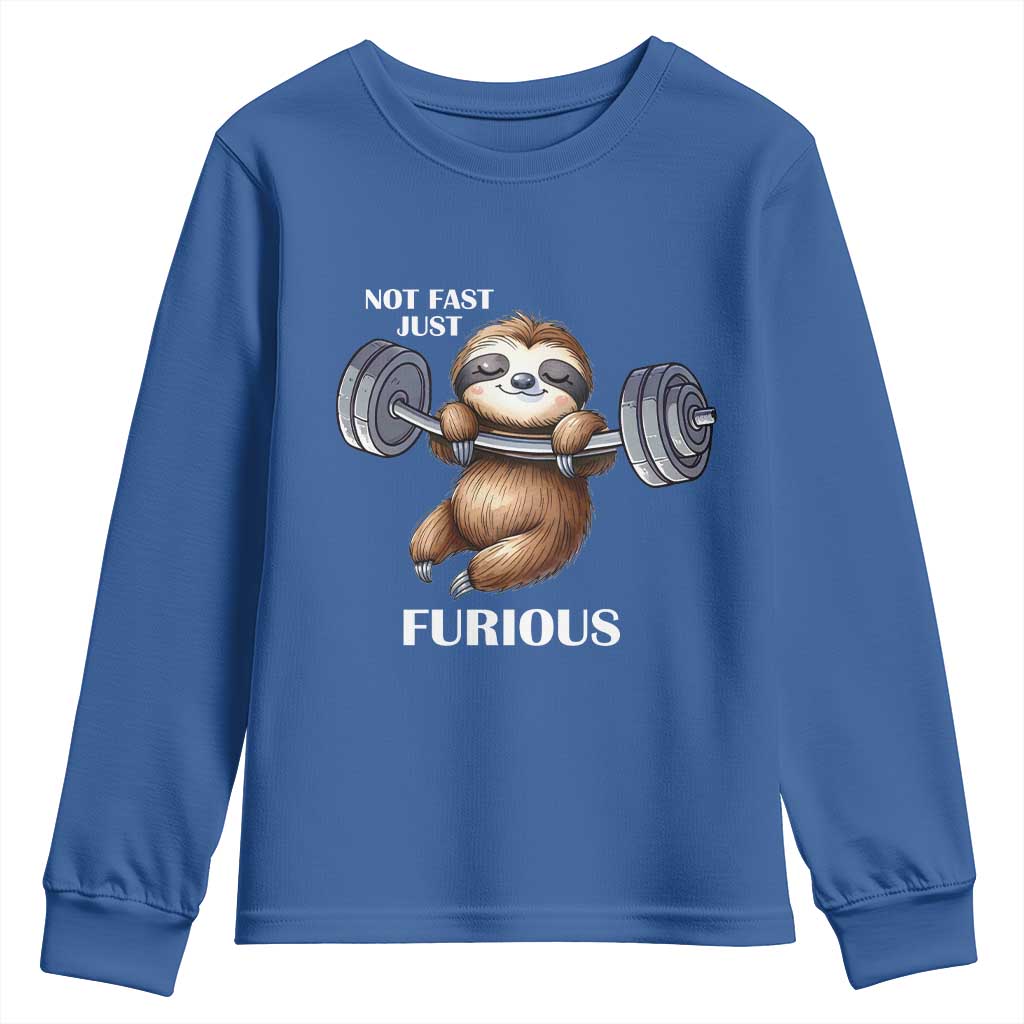 Funny Gym Sloth Youth Sweatshirt Not Fast Just Furious TS12 Royal Blue Print Your Wear