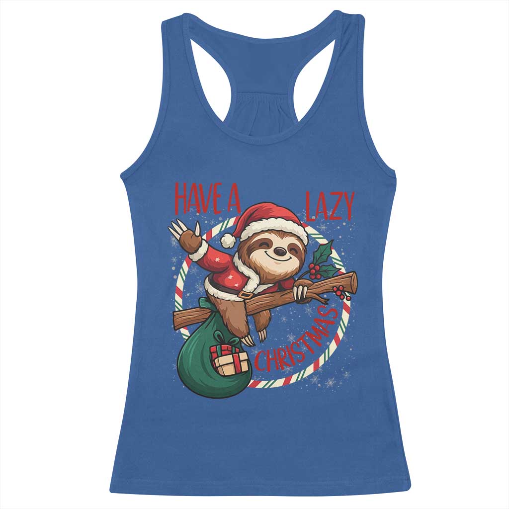 Have A Lazy Christmas Racerback Tank Top Cute Xmas Sloth TS12 Royal Blue Print Your Wear