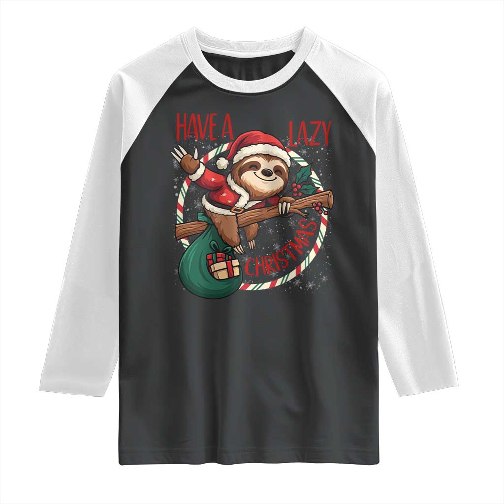 Have A Lazy Christmas Raglan Shirt Cute Xmas Sloth TS12 Black White Print Your Wear