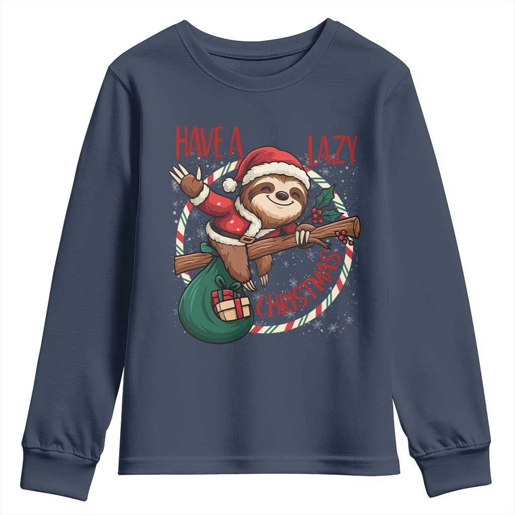 Have A Lazy Christmas Youth Sweatshirt Cute Xmas Sloth TS12 Navy Print Your Wear