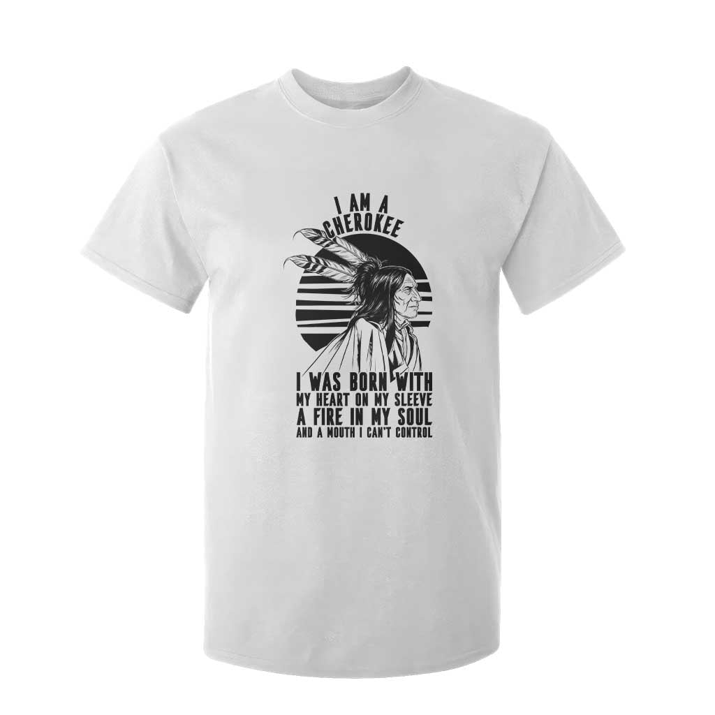 Native American Heritage Pride Gift T Shirt For Kid I Am A Cherokee Born With Heart On My Sleeve TS12 White Print Your Wear