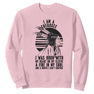 Native American Heritage Pride Gift Sweatshirt I Am A Cherokee Born With Heart On My Sleeve TS12 Light Pink Print Your Wear